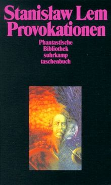 Provokationen. ( Phantastische Bibliothek, 263).