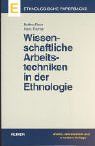 Wissenschaftliche Arbeitstechniken in der Ethnologie