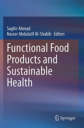 Saghir Ahmad Functional Food Products And Sustainable Health