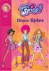 Totally Spies !. Vol. 2005. Disco spies