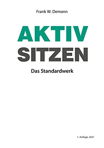 Aktiv Sitzen: Das Standardwerk