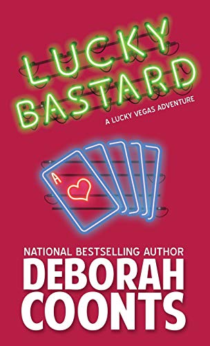Lucky Bastard (Lucky O'Toole Vegas Adventure, Band 4)