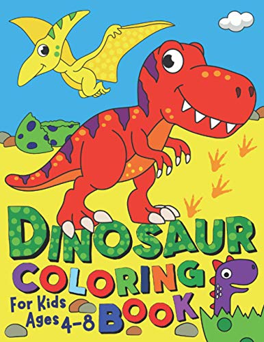 Dinosaur Coloring Book: For Kids ages 4-8 (Silly Bear Coloring Books, Band 4)