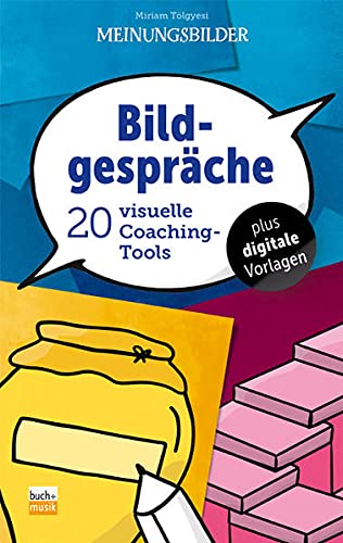 Bildgespräche: 20 visuelle Coaching-Tools (Meinungsbilder)