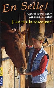 En Selle !, Tome 5 : Jessica à la rescousse