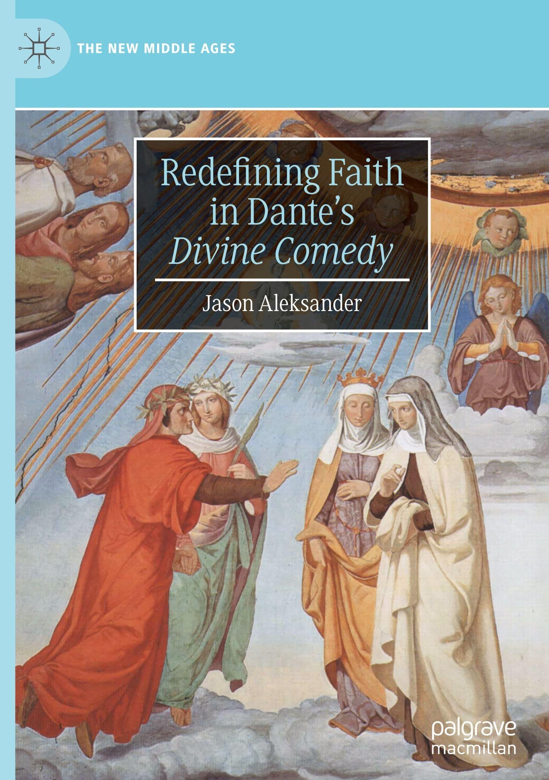 Redefining Faith in Dante's Divine Comedy