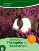 Alternative Therapien für Kaninchen: Sanfte Unterstützung der Heilkräfte
