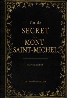 Guide secret du Mont-Saint-Michel