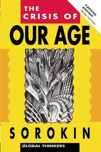 The Crisis of Our Age (Archive)