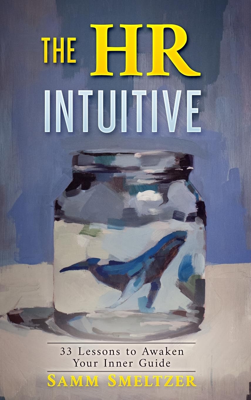 The HR Intuitive: 33 Lessons to Awaken Your Inner Guide