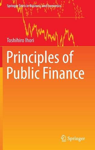 Principles of Public Finance (Springer Texts in Business and Economics)