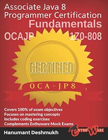 OCAJP Associate Java 8 Programmer Certification Fundamentals: 1Z0-808