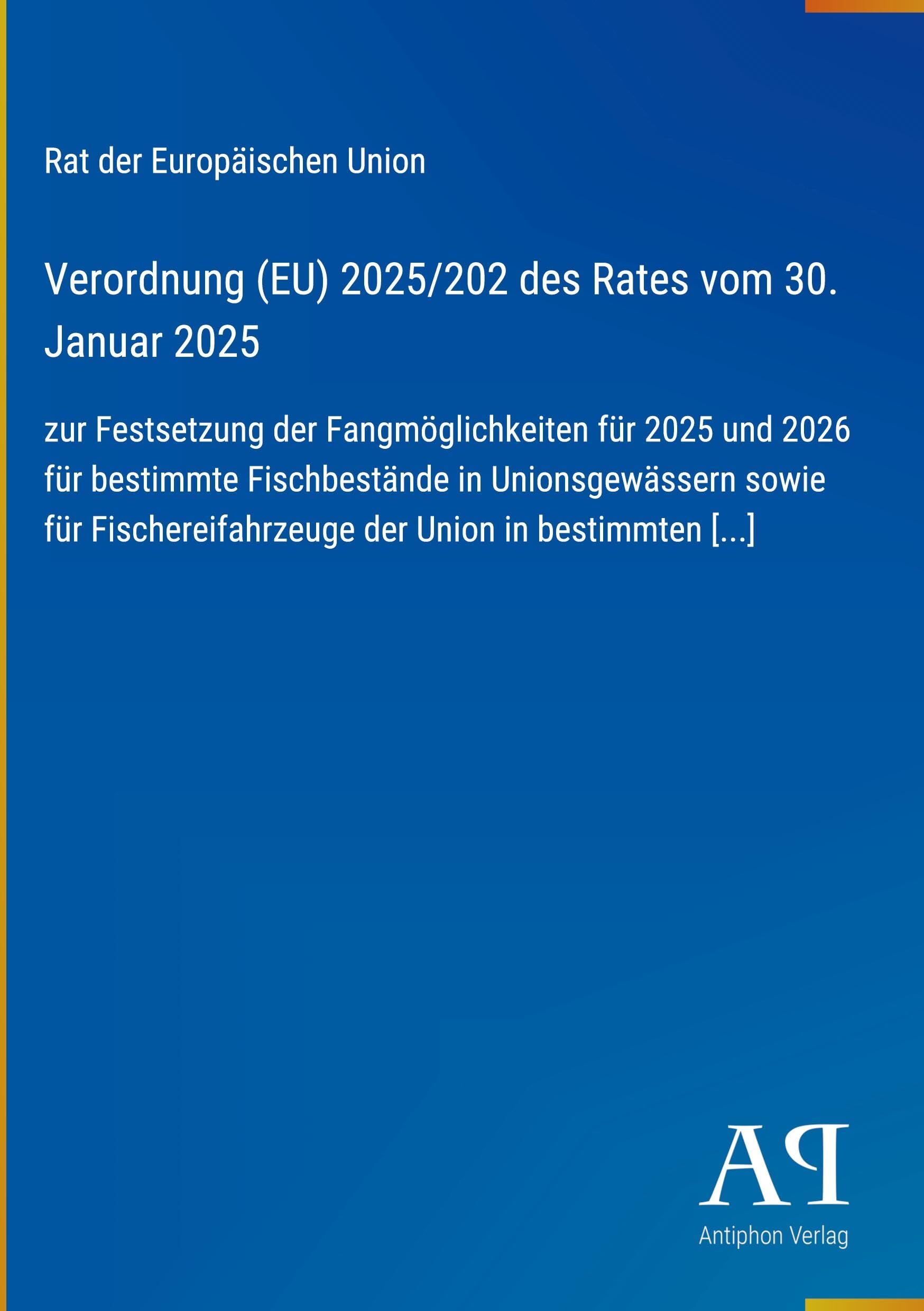 Verordnung (EU) 2025/202 des Rates vom 30. Januar 2025