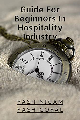 Guide For Beginners In Hospitality Industry