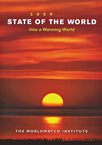 State of the World 2009: Into a Warming World (Revised) (State of the World (Paperback))