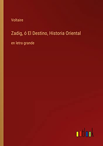 Die Buchhandlung in Oelde hat das Buch Zadig, ó El Destino, Historia Oriental: en letra grande