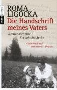 Die Handschrift meines Vaters. Verräter oder Held? - Ein Jahr der Suche