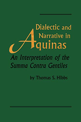 Dialectic and Narrative: An Interpretation of the 'Summa Contra Gentiles' (Revisions: A Series of Books on Ethics)