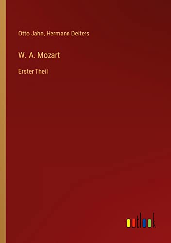 W. A. Mozart: Erster Theil