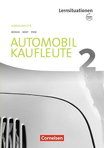 Norbert Büsch - GEBRAUCHT Automobilkaufleute - Neubearbeitung Band 2 Lernfelder 5-8 - Arbeitsbuch mit englischen Lernsituationen - Preis vom 02062023 050629 h