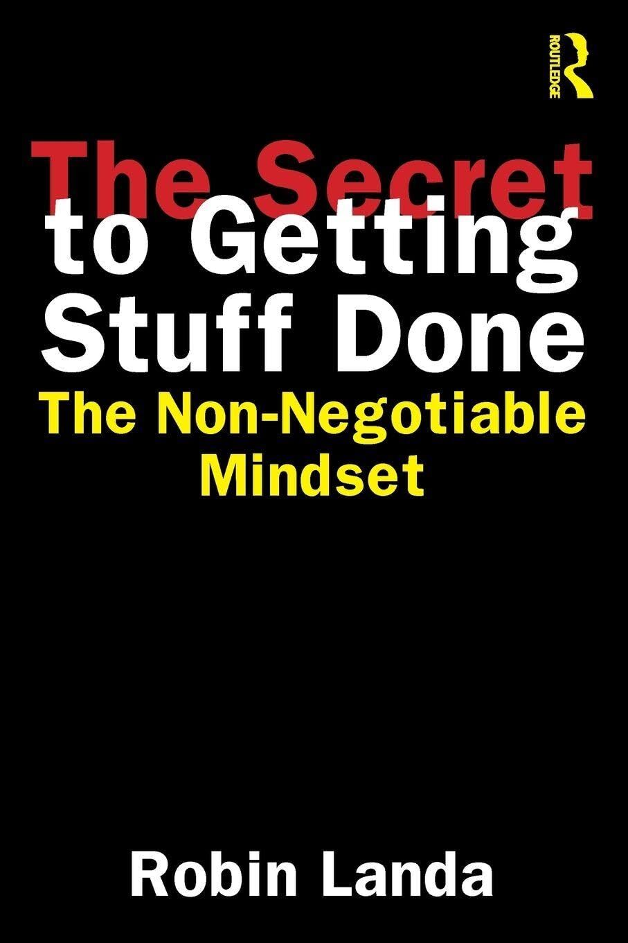 The Secret to Getting Stuff Done