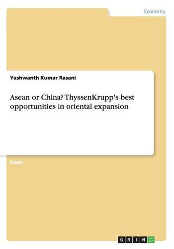Asean or China? ThyssenKrupp's best opportunities in oriental expansion