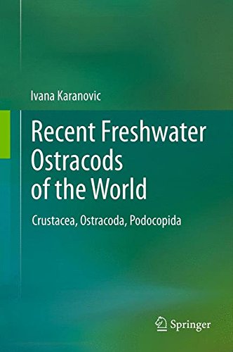 Recent Freshwater Ostracods of the World: Crustacea, Ostracoda, Podocopida