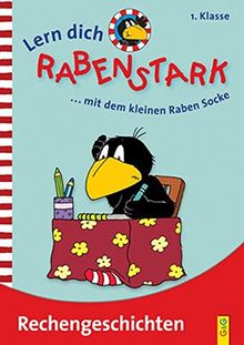 Rechengeschichten: 1. Klasse (Lern dich RABENSTARK)