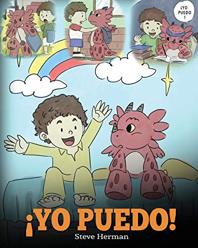 ¡Yo Puedo!: (I Got This!) Una linda historia para dar confianza a los niños en el manejo de situaciones difíciles. (My Dragon Books Español, Band 8)