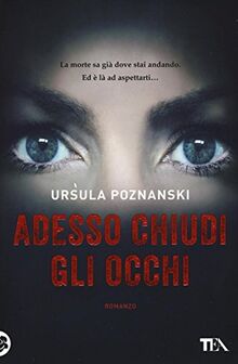 Adesso chiudi gli occhi (I Grandi TEA)