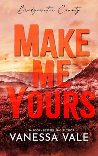Make Me Yours (Bridgewater County)