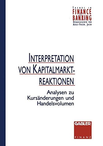Interpretation von Kapitalmarktreaktionen (Trends in Finance and Banking)