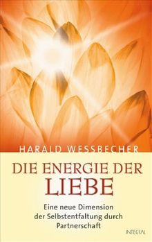 Die Energie der Liebe: Eine neue Dimension der Selbstentfaltung durch Partnerschaft