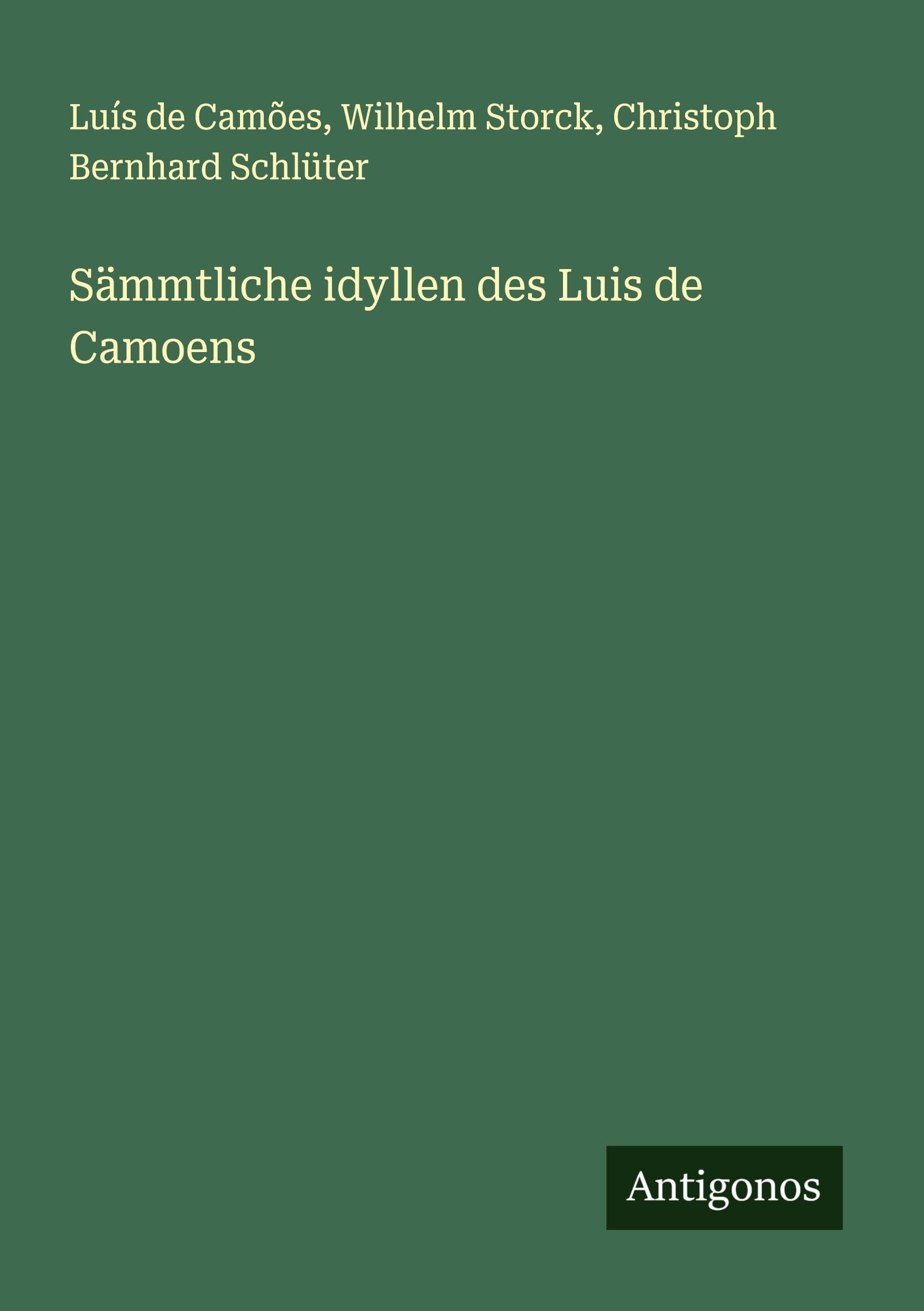 Sämmtliche idyllen des Luis de Camoens