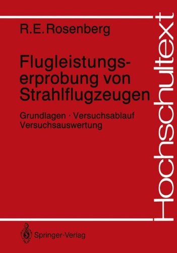Flugleistungserprobung von Strahlflugzeugen: Grundlagen · Versuchsablauf Versuchsauswertung (Hochschultext)
