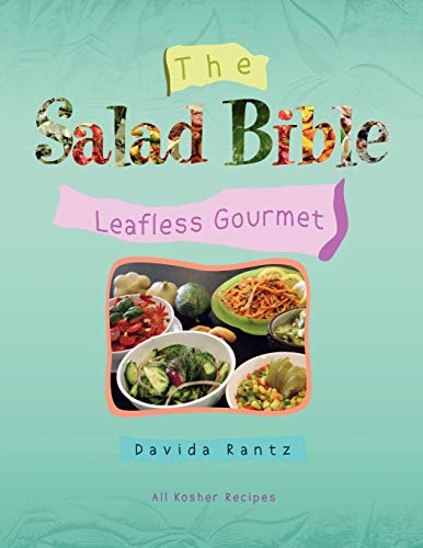 The Salad Bible : Leafless Gourmet: Leafless Gourmet