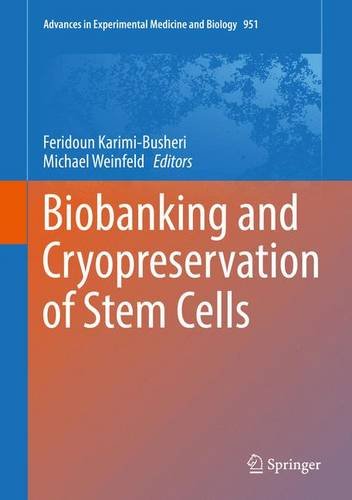 Biobanking and Cryopreservation of Stem Cells (Advances in Experimental Medicine and Biology)