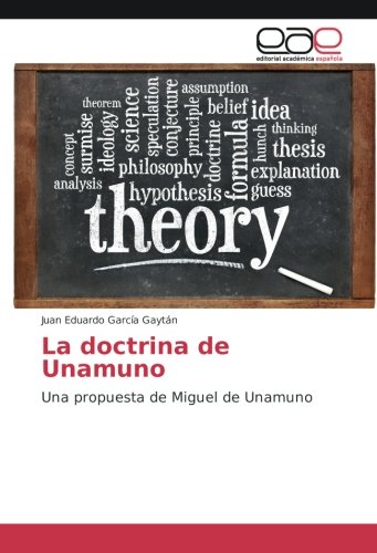 La doctrina de Unamuno: Una propuesta de Miguel de Unamuno