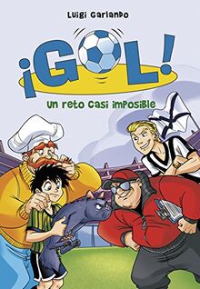 ¡Gol! 37. Un reto casi imposible (Serie ¡Gol!)