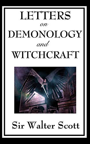 Letters on Demonology and Witchcraft (Snowe Agency, Band 2)
