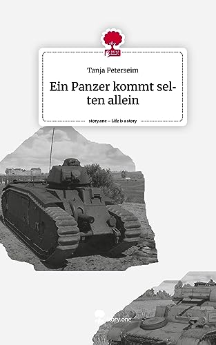 Ein Panzer kommt selten allein. Life is a Story - story.one