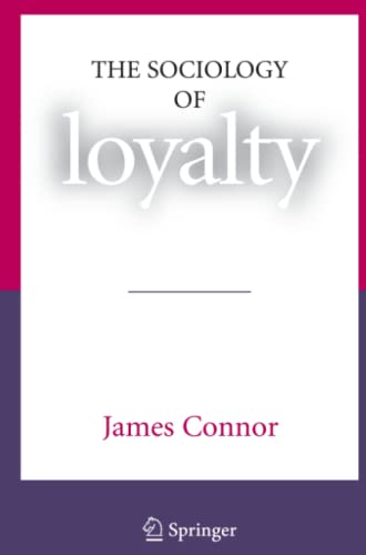 The Sociology of Loyalty