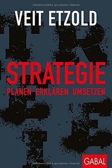 Strategie: Planen - erklären - umsetzen (Dein Business)