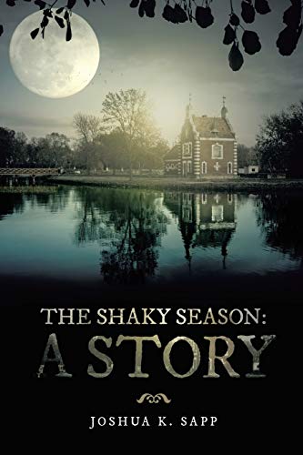 The Shaky Season: A Story