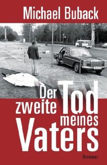 Der zweite Tod meines Vaters