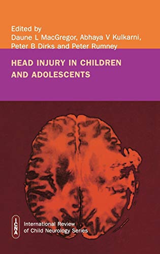 Head Injury in Childhood and Adolescents (International Review of Child Neurology)