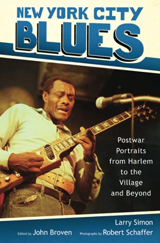New York City Blues: Postwar Portraits from Harlem to the Village and Beyond (American Made Music Series)