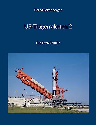 US-Trägerraketen 2: Die Titan-Familie
