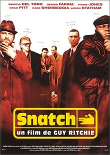 Snatch, tu braques ou tu raques