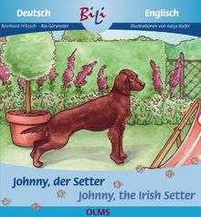 Johnny, der Setter/Johnny, the Irish Setter: Deutsch-englische Ausgabe